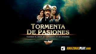 Tormenta de Pasiones  2º Temporada  Solo en AmazonasPLAYcom [upl. by Leihcim]