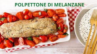 Polpettone di melanzane  Ricette Vegetariane  ChefDeg  Saporie [upl. by Bramwell]