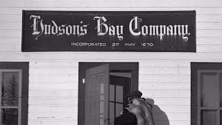 HISTORY OF  Hudson Bay Company [upl. by Nevetse]