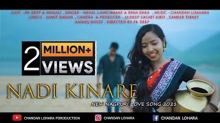 NADI KINARE OFFICIAL FULL VIDEO  NEW NAGPURI LOVE SONG  PK DEEP amp MONALI  CHANDAN amp SAMIT [upl. by Nnaeilsel]