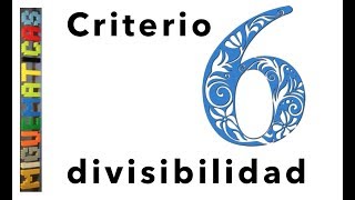 Criterio de divisibilidad del 6 [upl. by Shellans]