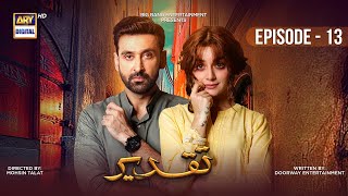 Taqdeer Episode 13  31st October 2022 English Subtitles  ARY Digital Drama [upl. by Blunt971]