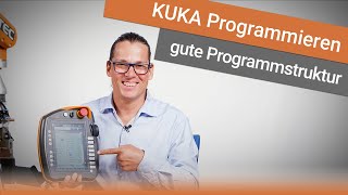 Einfache Programmstruktur für KUKA Industrieroboter  KUKA Tutorial  Werner Hampel [upl. by Kcirrem753]