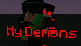 My Demons  Minecraft Animation [upl. by Evoy]