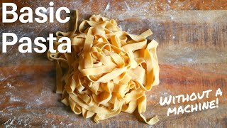 How to Make Pasta  Without a Machine [upl. by Royce437]