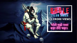 BHOLE  TYLON SINGH  SUPERBOY  भोले मुझे नशा बड़ा तेरा चढ़ा। Hindi Rap Song bhole mahakumbh2025 [upl. by Novel784]