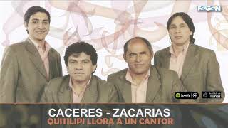 Caceres  Zacarias Quitilipi llora a un cantor Full album [upl. by Yatzeck]