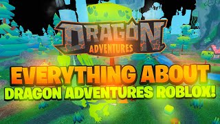 Everything About Roblox Dragon Adventures TIPS TRICKS amp GUIDE 2022 [upl. by Pope]