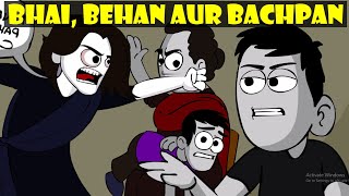 Bhai Behan Aur Bachpan [upl. by Aerdma]