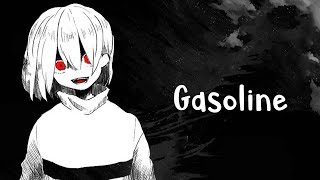 Nightcore  Gasoline Lyrics [upl. by Neggem920]