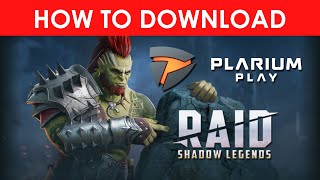 Plarium Play Installation Guide  Raid Shadow Legends on PC no emulator [upl. by Nnaes]