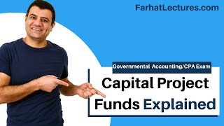 Capital Project Funds  Governmental Accounting  CPA exam FAR [upl. by Suzette441]