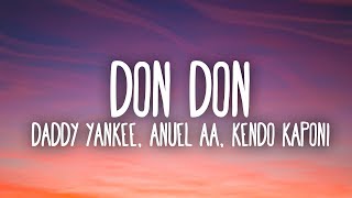 Daddy Yankee Anuel AA amp Kendo Kaponi  Don Don Lyrics  Letra [upl. by Eelra]