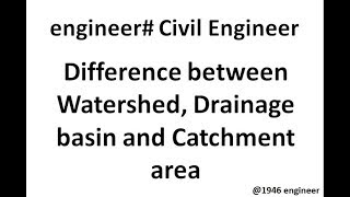 Difference between Watershed Drainage Basin and Catchment area [upl. by Anyzratak]