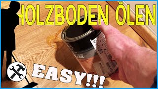 ► Holzboden ölen  Ganz easy [upl. by Estelle]