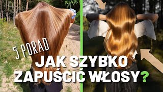 JAK SZYBKO ZAPUŚCIĆ WŁOSY  5 sekretów włosomaniaczki 👩‍🏫🤓 [upl. by Kopaz]