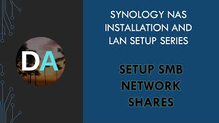 Synology NAS  Setup SMB Network Shares [upl. by Tletski989]