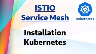 Kube 50  Installing Istio in Kubernetes Cluster [upl. by Vinn]