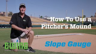 How To Use A Pitchers Mound Slope Gauge [upl. by Terbecki]