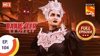 Baalveer Returns  Full Episode  Episode 72  26th December 2020 [upl. by Avalsorim396]