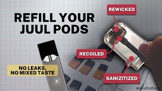 How to Refill Juul Pods NO LEAKS  DIYwithAkisha [upl. by Zimmerman]