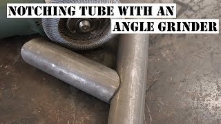 HOW TO NOTCH TUBE WITH AN ANGLE GRINDER TUBE NOTCHING [upl. by Yereffej618]