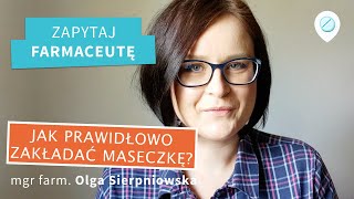 Jak prawidłowo zakładać maseczkę Niebieską czy białą stroną ZapytajFarmaceutę [upl. by Hctim]