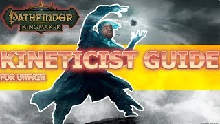 Kineticist Guide for Pathfinder Kingmaker Unfair Difficulty [upl. by Annol]