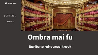 Ombra mai fu Handel Baritone rehearsal track [upl. by Glynn1]