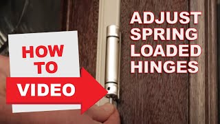 HowTo Adjust SpringLoaded Hinges [upl. by Coussoule364]