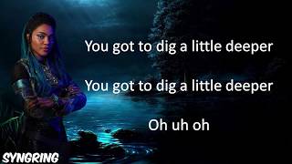 Descendants 3 Dig A Little Deeper Lyrics [upl. by Azile16]