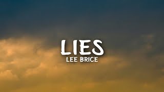 Lee Brice  Lies Lyrics [upl. by Quinton]