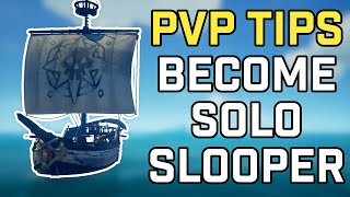 PvP Tips and Solo Sloop Guide Basic amp Advanced  Sea of Thieves [upl. by Haik119]