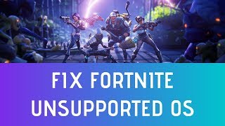 Fix Fortnite Error quotUnsupported OSquot In Windows 1087  How To Install Fortnite With Unsupported OS [upl. by Ru]