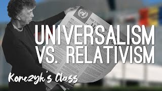 Universalism vs Relativism Human Rights [upl. by Kinna]