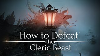 The Bloodborne Guide to The Cleric Beast [upl. by Ares]