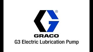 Graco G3 Electric Lubrication Pump Training [upl. by Ecyar]