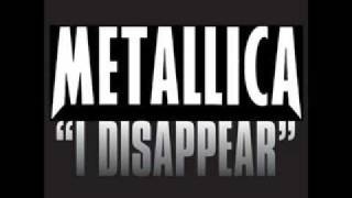 Lyrics  Metallica  I Disappear [upl. by Leihcim]