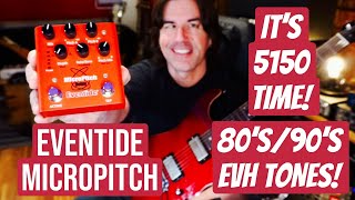 80s90s EVH TONES  DELAY Eventide MICROPITCH PEDAL [upl. by Dodson]