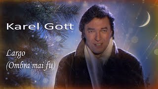 Karel Gott  Largo Ombra mai fu  GF Handel [upl. by Merrel216]