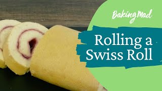 How to Roll a Swiss Roll  Baking Mad [upl. by Ecnarolf]