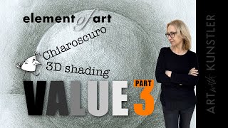 Value as an Element of Art Part 3 Chiaroscuro and 3D shading [upl. by Aneeuqahs]