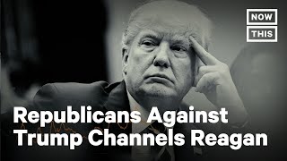 Republican Voters Against Trump Ad Uses Reagan’s Words  NowThis [upl. by Renruojos131]