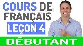 Cours de Français Gratuit pour Débutants 4 [upl. by Buckler918]