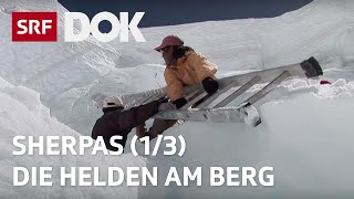 Sherpas – Die wahren Helden am Everest 13  Doku  SRF Dok [upl. by Lleval778]