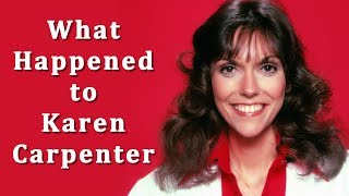 What happened to KAREN CARPENTER [upl. by Daas]