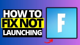 How To Fix Fortnite Not Launching on PC  Full Guide [upl. by Graig]