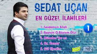 Sedat Uçan  En Güzel İlahiler 1 [upl. by Akira]