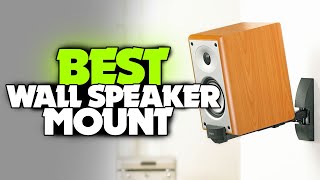 TOP 6 BEST Wall Speaker Mounts in 2021  Which Is the Best for You [upl. by Lorant]