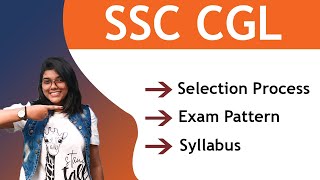 SSC CGL Syllabus 2022 Tier 1 Tier 2 Tier 3 Tier 4  Exam pattern  Selection Process [upl. by Ahsinot]